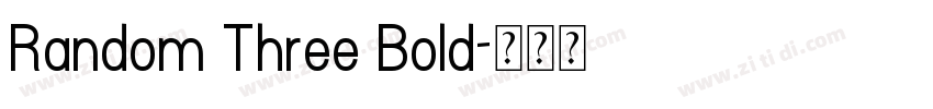 Random Three Bold字体转换